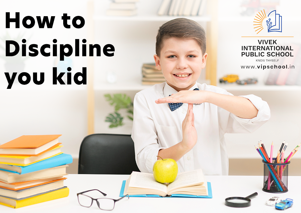 Effective ways to Discipline your Kids, Discipline your Kids